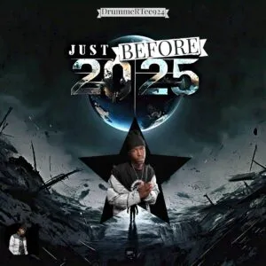 DrummeRTee924 – Just Before 2025 DrummeRTee924 – Just Before 2025