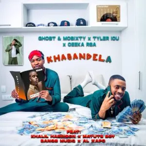 Ghost & Mosixty, Tyler ICU & Ceeka RSA – Khabandela ft. Al Xapo, Bangs MuziQ, Khalil Harrison & Matute Boy Ghost & Mosixty, Tyler ICU & Ceeka RSA – Khabandela ft. Al Xapo, Bangs MuziQ, Khalil Harrison & Matute Boy