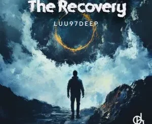 EP: Luu97deep - The Recovery Luu97deep – The Recovery