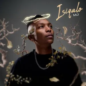 M.J – Isiqalo M.J – Isiqalo