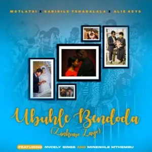 Motlatsi – Ubuhle Bendoda Zinkomo Zayo Motlatsi – Ubuhle Bendoda Zinkomo Zayo