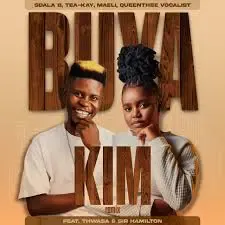 Sdala B, Tea kay, Maeli & Queenthee Vocalist – Buya Kim Remix ft Thwasa & Sir Hamilton Sdala B, Tea kay, Maeli & Queenthee Vocalist – Buya Kim Remix ft Thwasa & Sir Hamilton