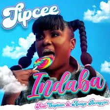 Tipcee – Indaba ft Captain & Assiye Bongzin Tipcee – Indaba ft Captain & Assiye Bongzin
