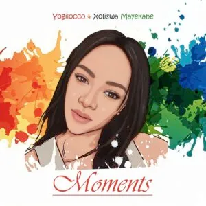 Yogilocco & Xoliswa Mayekane – Moments Yogilocco & Xoliswa Mayekane – Moments