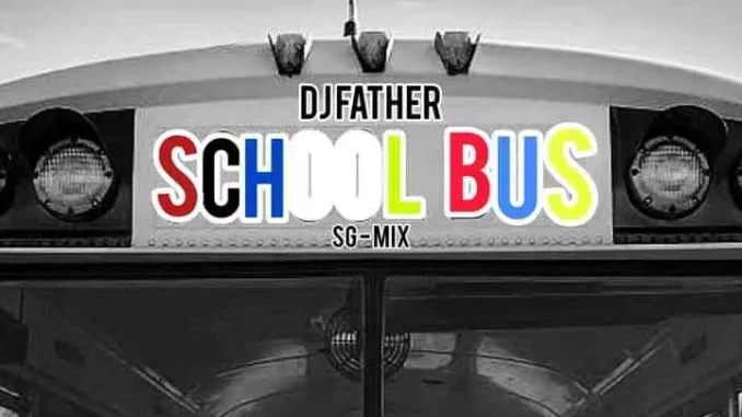 DJ Father – School Bus DJ Father – School Bus