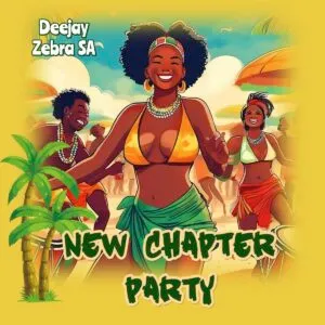 Deejay Zebra SA – New Chapter Party Deejay Zebra SA – New Chapter Party