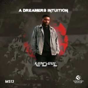 KonSoul – A Dreamer’s Intuition KonSoul – A Dreamer’s Intuition