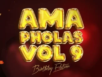 Lastborn - Ama Pholas Vol 9 Mix (Birthday Edition) Lastborn – Ama Pholas Vol 9 Mix (Birthday Edition)
