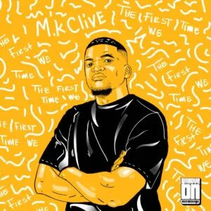 M.K Clive – The First Time We M.K Clive – The First Time We