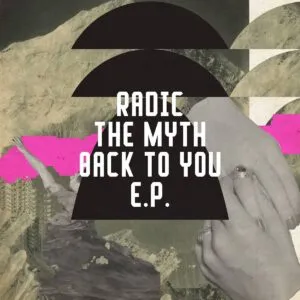 Radic The Myth – Back To You Radic The Myth – Back To You