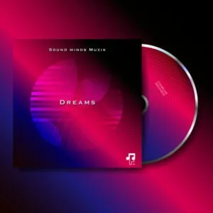 Sound Minds Muzik – Dreams Sound Minds Muzik – Dreams