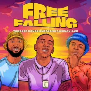 The Deep House Surgeons & Deejay Lux – Free Falling The Deep House Surgeons & Deejay Lux – Free Falling