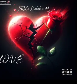 ToniX – L.O.V.E ft. Babalwa M ToniX – L.O.V.E ft. Babalwa M