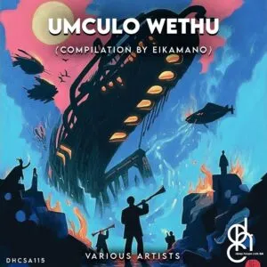 VA – Umculo Wethu (Compilation By EikaMano) VA – Umculo Wethu (Compilation By EikaMano)