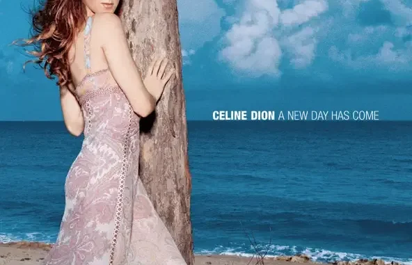 A New Day Has Come Céline Dion A New Day Has Come Céline Dion