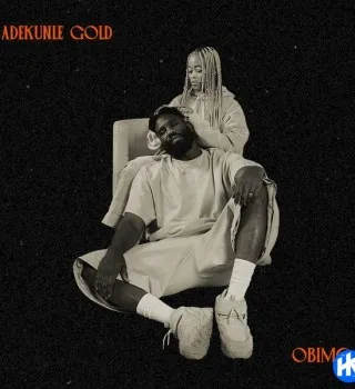 Adekunle Gold – Obimo Adekunle Gold – Obimo
