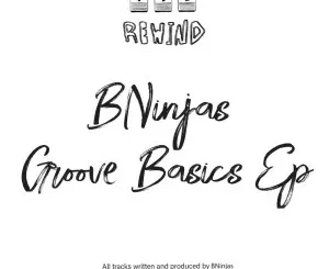 Ep: BNinjas - Groove Basics BNinjas – Groove Basics