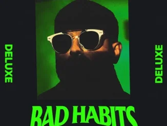 ALBUM: NAV – Bad Habits (Deluxe) Bad Habits (Deluxe) NAV