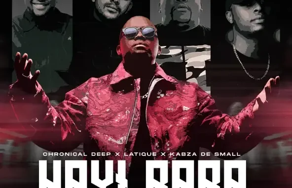 Chronical Deep, Latique & Kabza De Small Hayi Baba (feat. Leehleza & Ezra) Chronical Deep, Latique & Kabza De Small Hayi Baba (feat. Leehleza & Ezra)