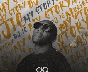 Ep: DJ IC - My Story (Part 2) DJ IC – My Story (Part 2)