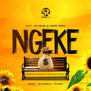 DJ Jaivane & Mick Man – Ngeke ft. Russell Zuma DJ Jaivane & Mick Man – Ngeke ft. Russell Zuma