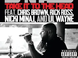 DJ Khaled - Take It to the Head (feat. Chris Brown, Rick Ross, Nicki Minaj & Lil Wayne) DJ Khaled Take It to the Head (feat. Chris Brown, Rick Ross, Nicki Minaj & Lil Wayne)