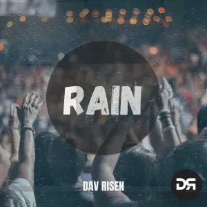 Dav Risen – Rain Dav Risen – Rain