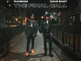ALBUM: Dave East & Ransom – The Final Call Dave East & Ransom The Final Call
