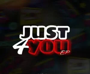 Ep: De’KeaY - Just4You De’KeaY – Just4You