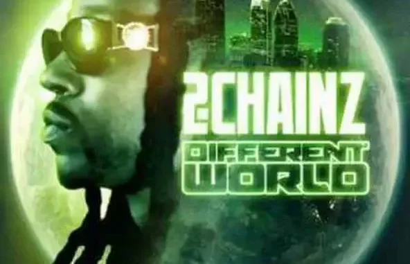 Different World 2 Chainz Different World 2 Chainz