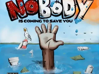 ALBUM: Duwap Kaine – Nobody Is Coming To Save You Duwap Kaine – Nobody Is Coming To Save You