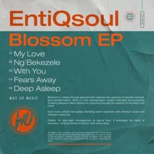 EntiQsoul – Blossom EntiQsoul – Blossom