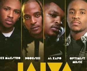 Ez Maestro & Dooushii – Jaiva ft. Optimist Music ZA & Al Xapo