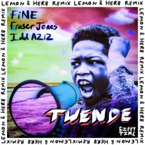 FiNE, Fraser Jones & Idd Aziz – Twende (Lemon & Herb Remix) FiNE, Fraser Jones & Idd Aziz – Twende (Lemon & Herb Remix)