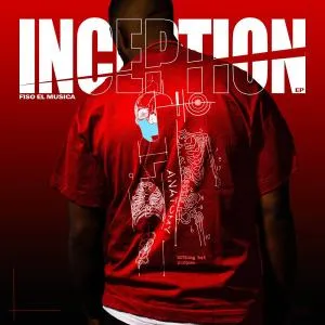 Fiso El Musica – INCEPTION Fiso El Musica – INCEPTION