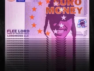 ALBUM: Flee Lord & Richard Milli – EURO MONEY Flee Lord & Richard Milli EURO MONEY