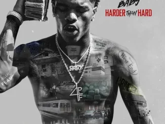 ALBUM: Lil Baby – Harder Than Hard Harder Than Hard Lil Baby