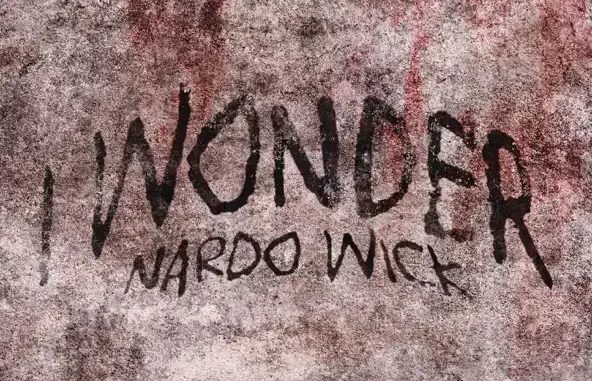 I Wonder Single Nardo Wick I Wonder Single Nardo Wick