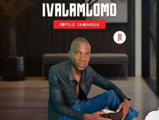 Ivalamlomo - Ngyabheja ngaye (feat. Nonji) Ivalamlomo Ngyabheja ngaye (feat. Nonji)