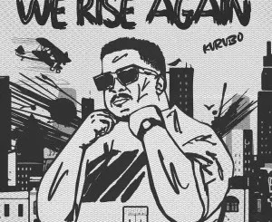 Ep: KVRVBO - We Rise Again KVRVBO – We Rise Again