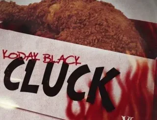 Kodak Black – Cluck Kodak Black – Cluck