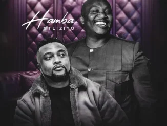 Master Dee Ft. Jumbo – Hamba Ntliziyo Master Dee – Hamba Ntliziyo Ft. Jumbo