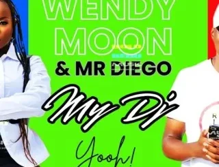 My Dj – Wendy Moon & Mr Diego My Dj – Wendy Moon & Mr Diego