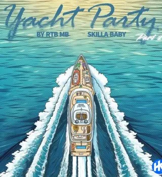 RTB MB – Yacht Party, Pt. 2 Ft. Skilla Baby RTB MB – Yacht Party, Pt. 2 Ft. Skilla Baby