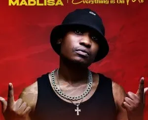 Album: Reece Madlisa - Everything Is On Me Reece Madlisa – Everything Is On Me