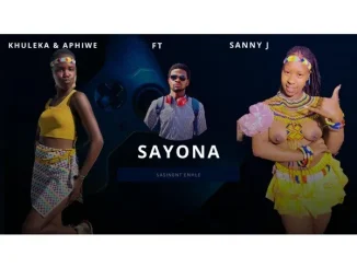 Sanele Jama Ft. Khuleka Ndwandwe & Aphiwe Nkosi – Sayona Sanele Jama – Sayona Ft. Khuleka Ndwandwe & Aphiwe Nkosi