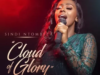 ALBUM: Sindi Ntombela – Cloud of Glory Sindi Ntombela Cloud of Glory