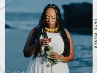 Skye Wanda ft Drega – Kila Kitu Skye Wanda – Kila Kitu ft Drega