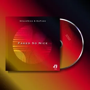 SpeakNice & DaFake – Faked So Nice SpeakNice & DaFake – Faked So Nice