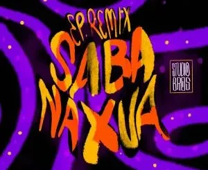 Ep: Studio Bros - Sabanaxua (Remixes) Studio Bros – Sabanaxua (Remixes)